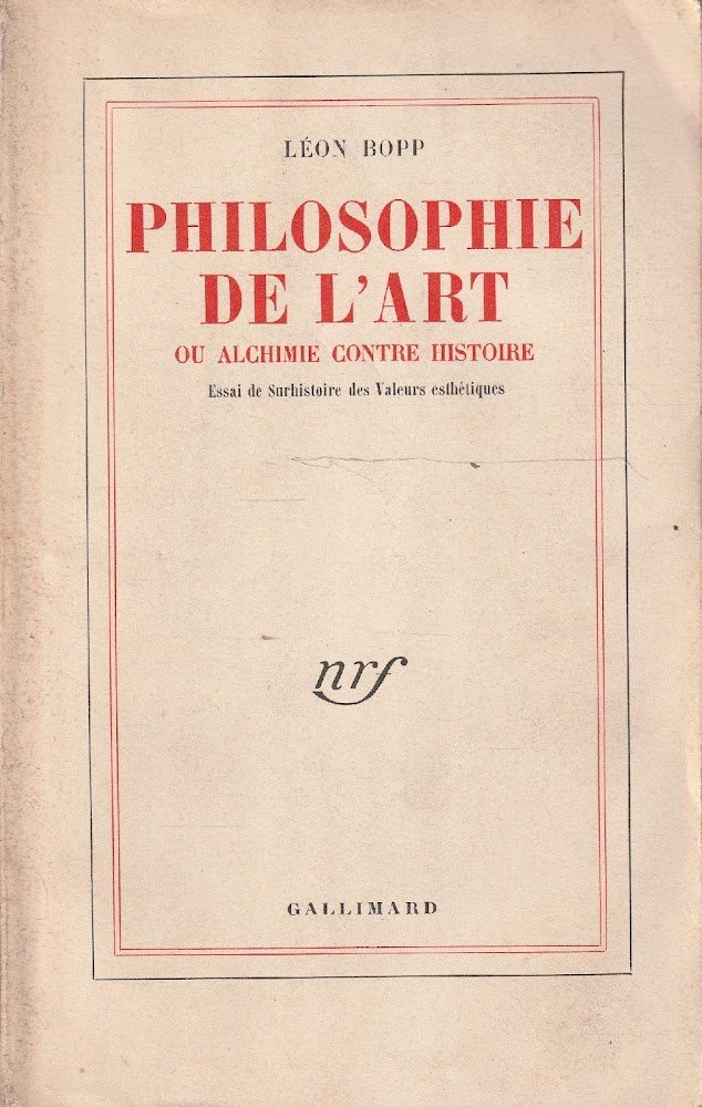 Philosophie de l'art ou alchimie contre histoire. Essai de Surhistoire …