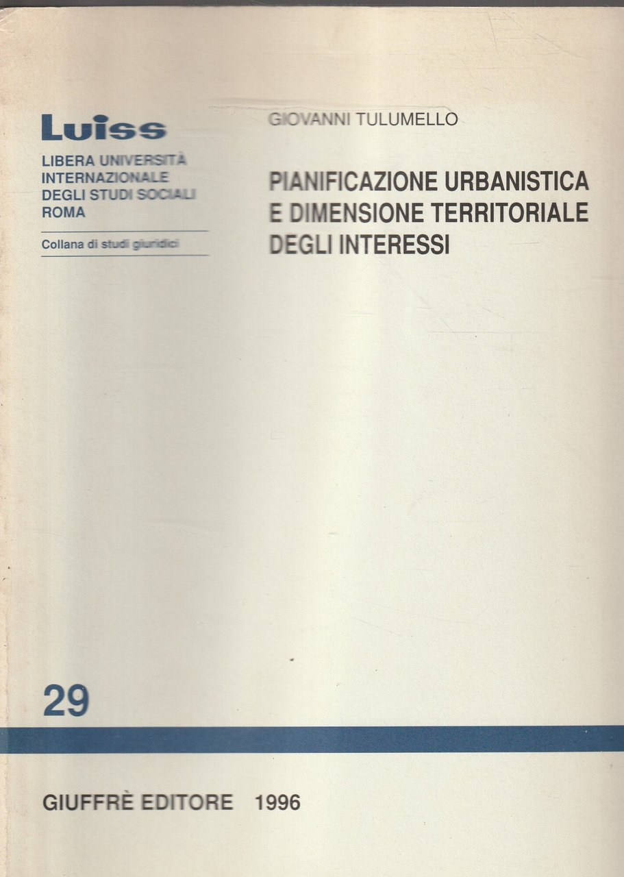 Pianificazione urbanistica e dimensione territoriale degli interessi