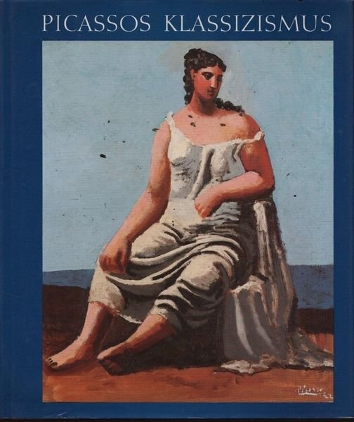 Picassos klassizismus. Werke 1914-1934. | Immagine principale