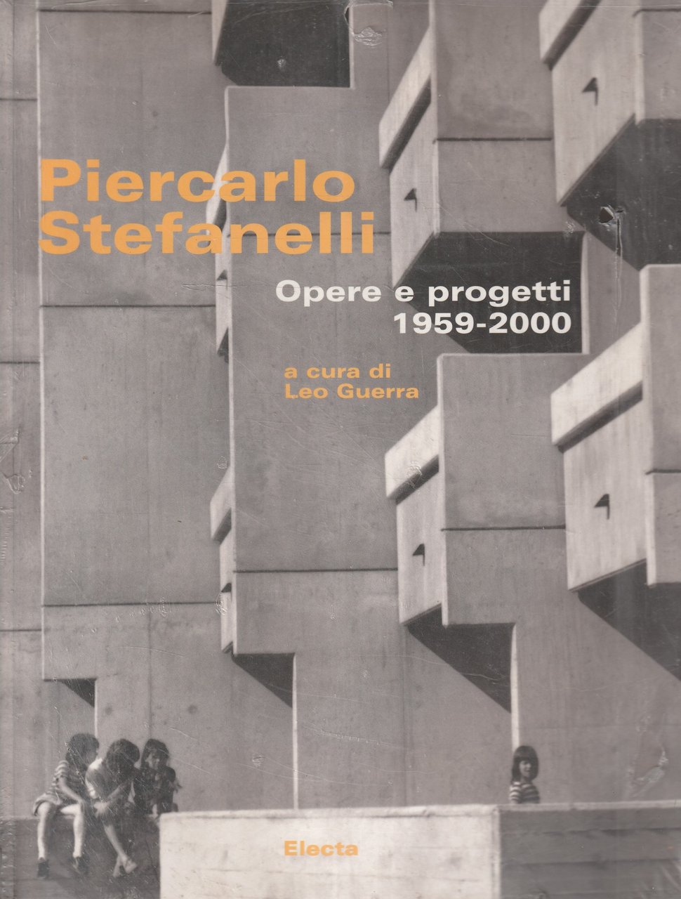 Piercarlo Stefanelli : opere e progetti 1959-2000