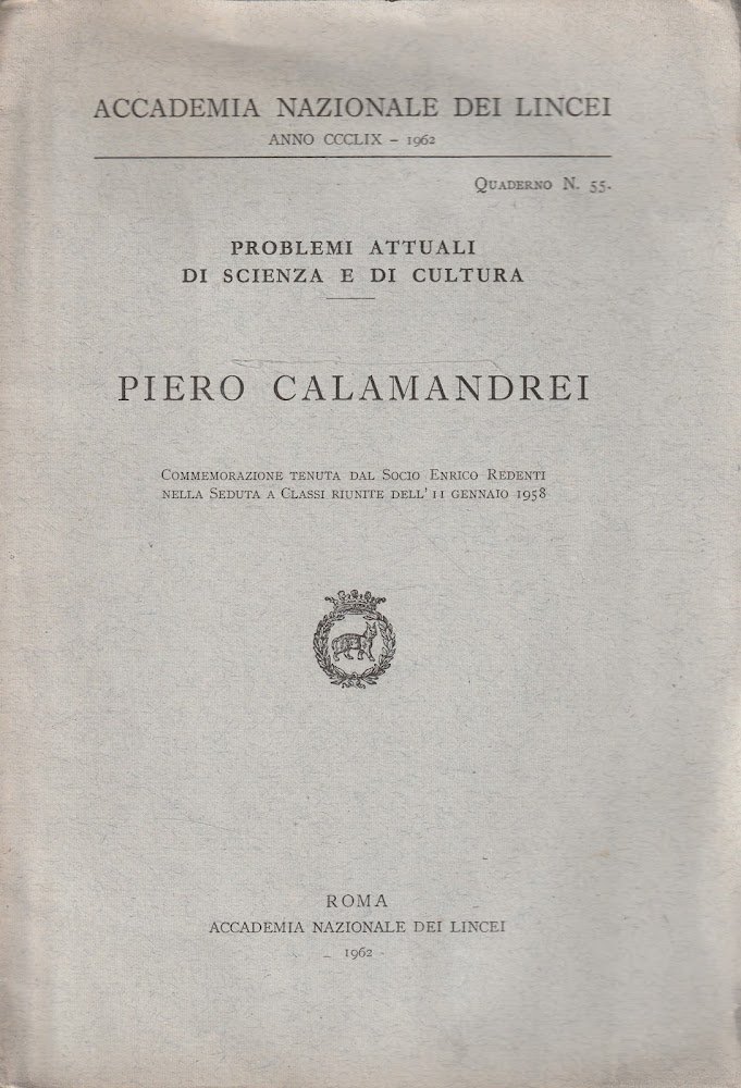 Piero Calamandrei: commemorazione tenuta dal socio Enrico Redenti nella Seduta …