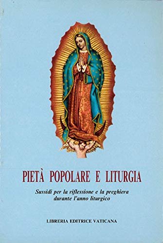 Pietà popolare e liturgia. Sussidi per la riflessione e la …