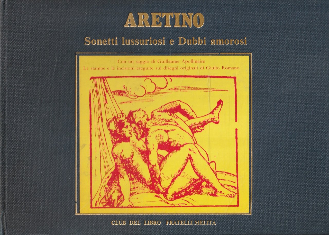 Pietro Arentino. Sonetti lussuriosi e Dubbi amorosi