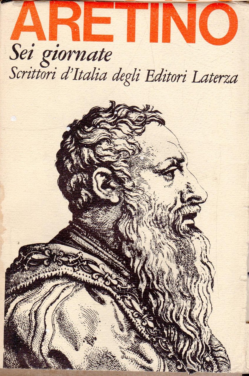Pietro Aretino: Sei giornate, ragionamento della nanna e della antonia …