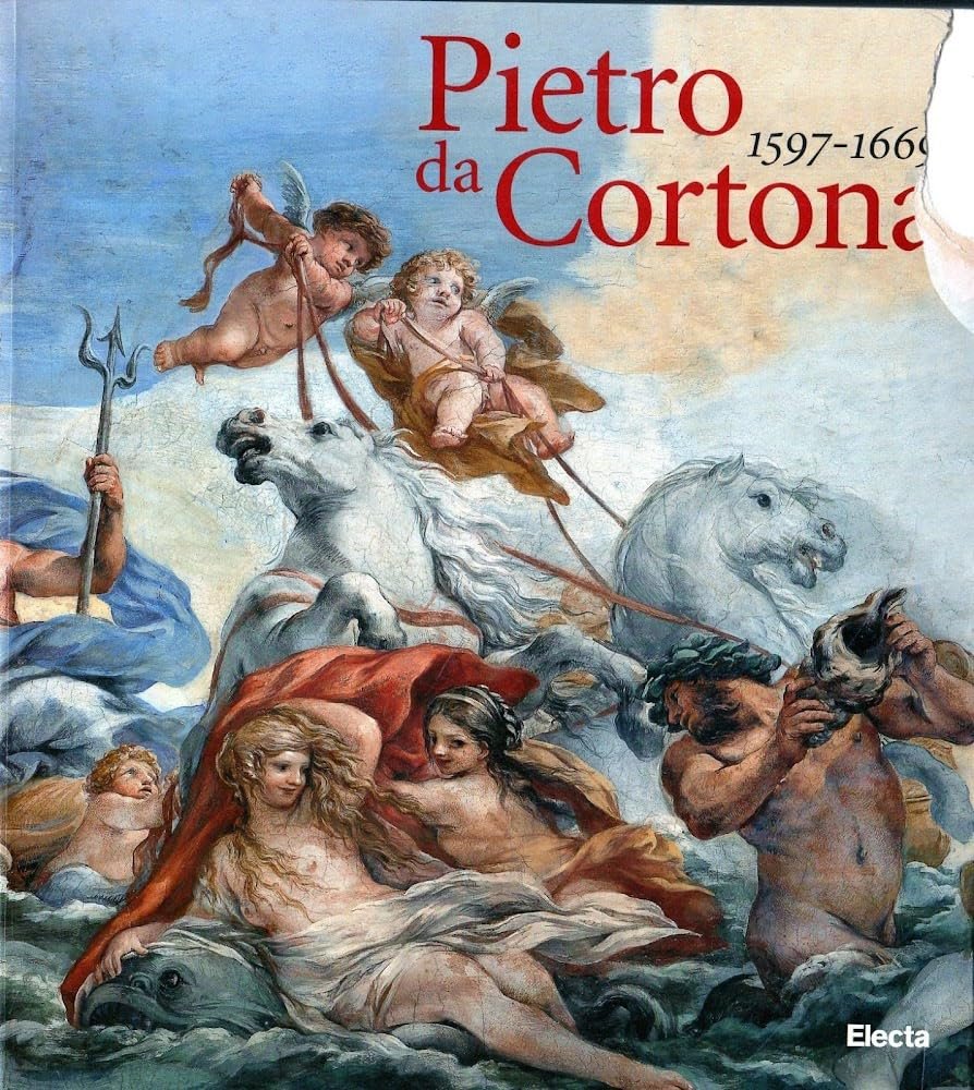 Pietro da Cortona 1597-1669. Ediz. illustrata