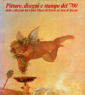 Pitture, disegni e stampe del '700 dalle collezioni dei Civici …