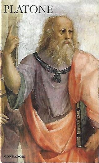 Platone. Dialoghi, volume primo: Eutifrone, Apologia di Socrate, Critone, Fedone, Assioco, Jone, Menone, Alcibiade, Convito, Parminede, Timeo, Fedro. Meridiani Mondadori