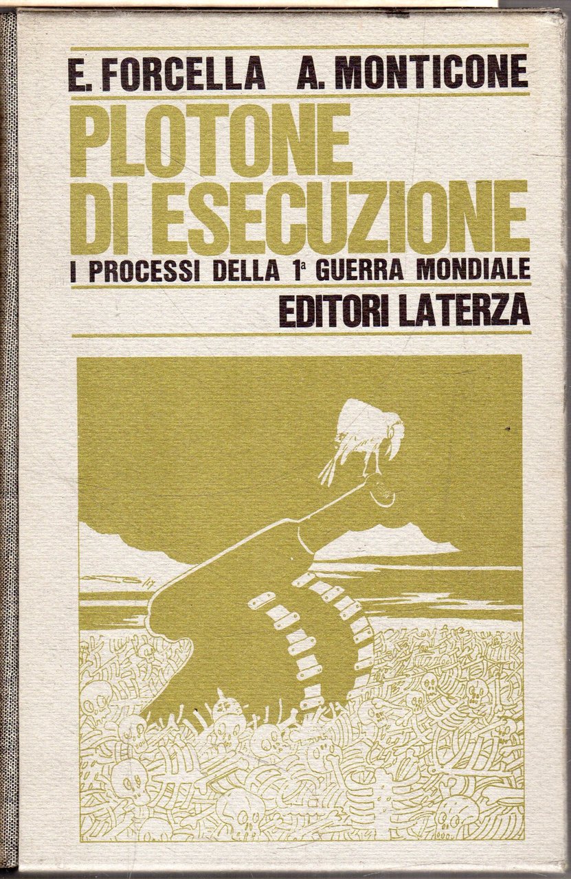 Plotone di esecuzione : i processi della Prima Gurerra Mondiale