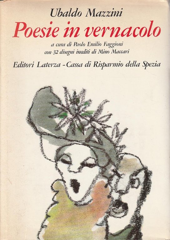 Poesie in vernacolo a cura di Paolo Emilio Faggioni con 32 disegni inediti di Mino Maccari
