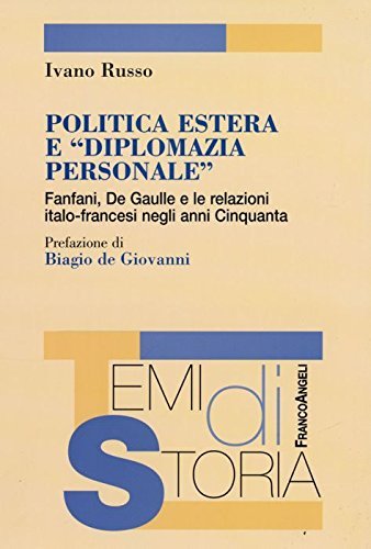 Politica estera e «diplomazia personale». Fanfani, De Gaulle e le … | Immagine principale
