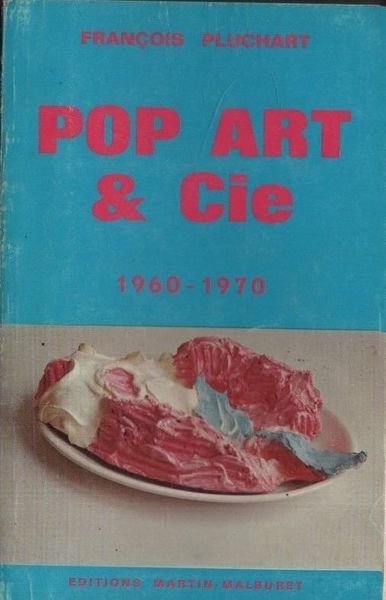 Pop Art &amp; Cie 1960-1970. | Immagine principale