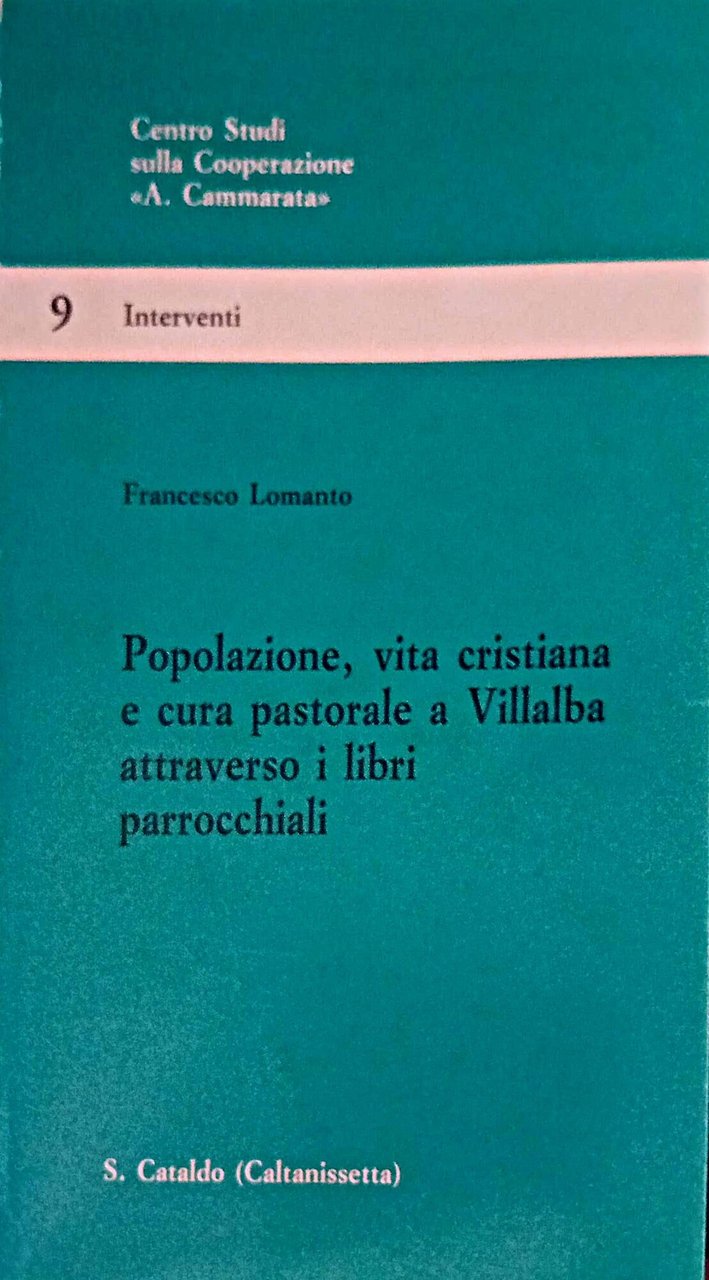 Popolazione, vita cristiana e cura pastorale a Villalba attraverso i …