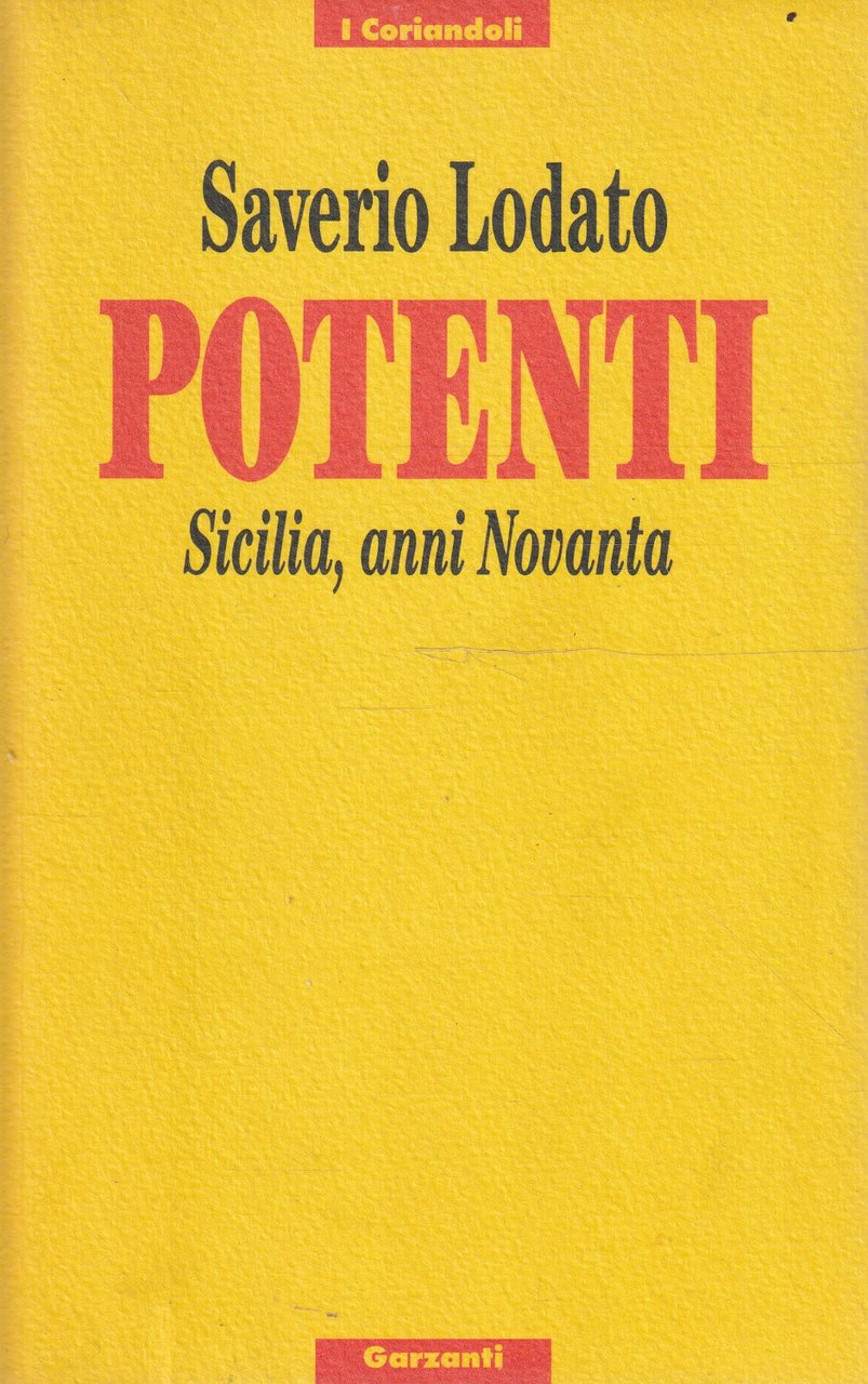 Potenti : Sicilia, anni Novanta