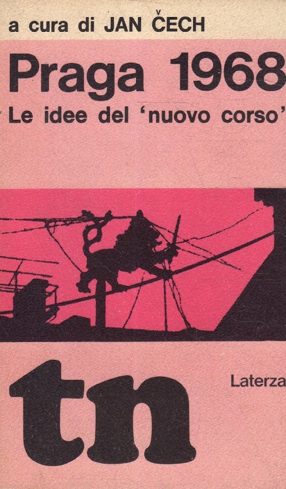 Praga 1968. Le Idee del "nuovo corso"