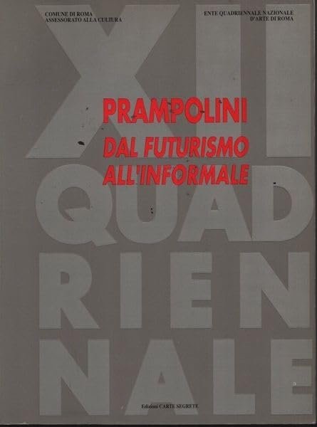 Prampolini: Dal Futurismo All'Informale