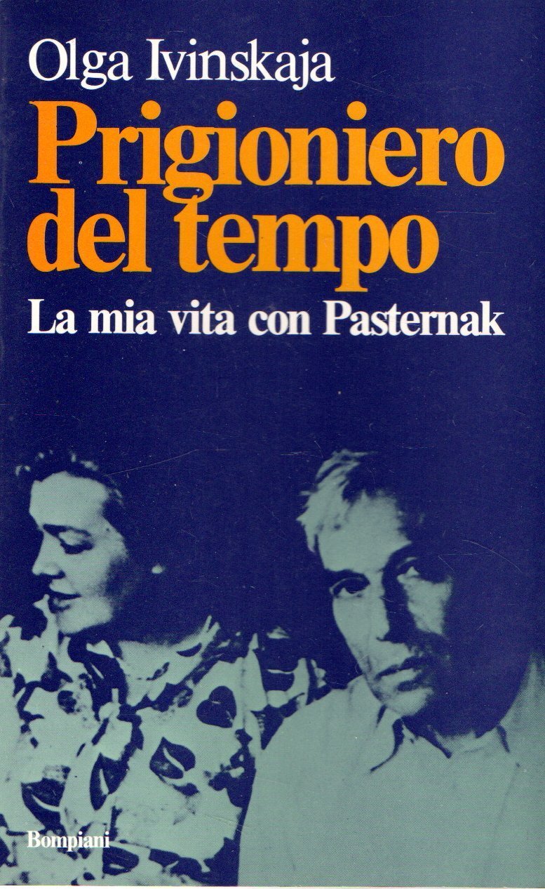 Prigioniero del tempo : La mia vita con Pasternak