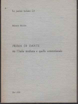 Prima di Dante tra l'Italia mediana e quella settentrionale