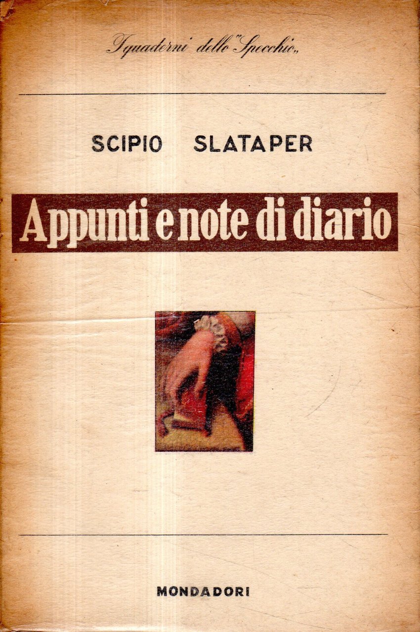 Prima Edizione! Appunti e note di diario