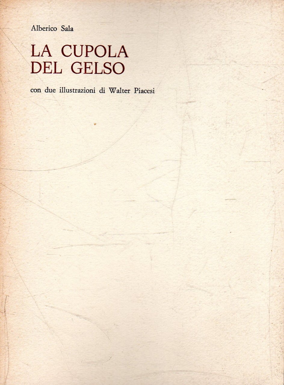 Prima edizione autografata! La cupola del gelso : con due …