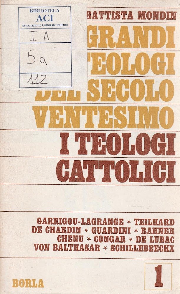 Prima Edizione ! I grandi teologi del secolo ventesimo. 1. …