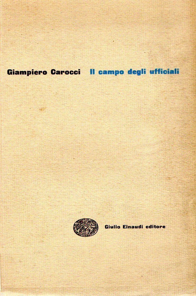 Prima Edizione! Il campo degli ufficiali