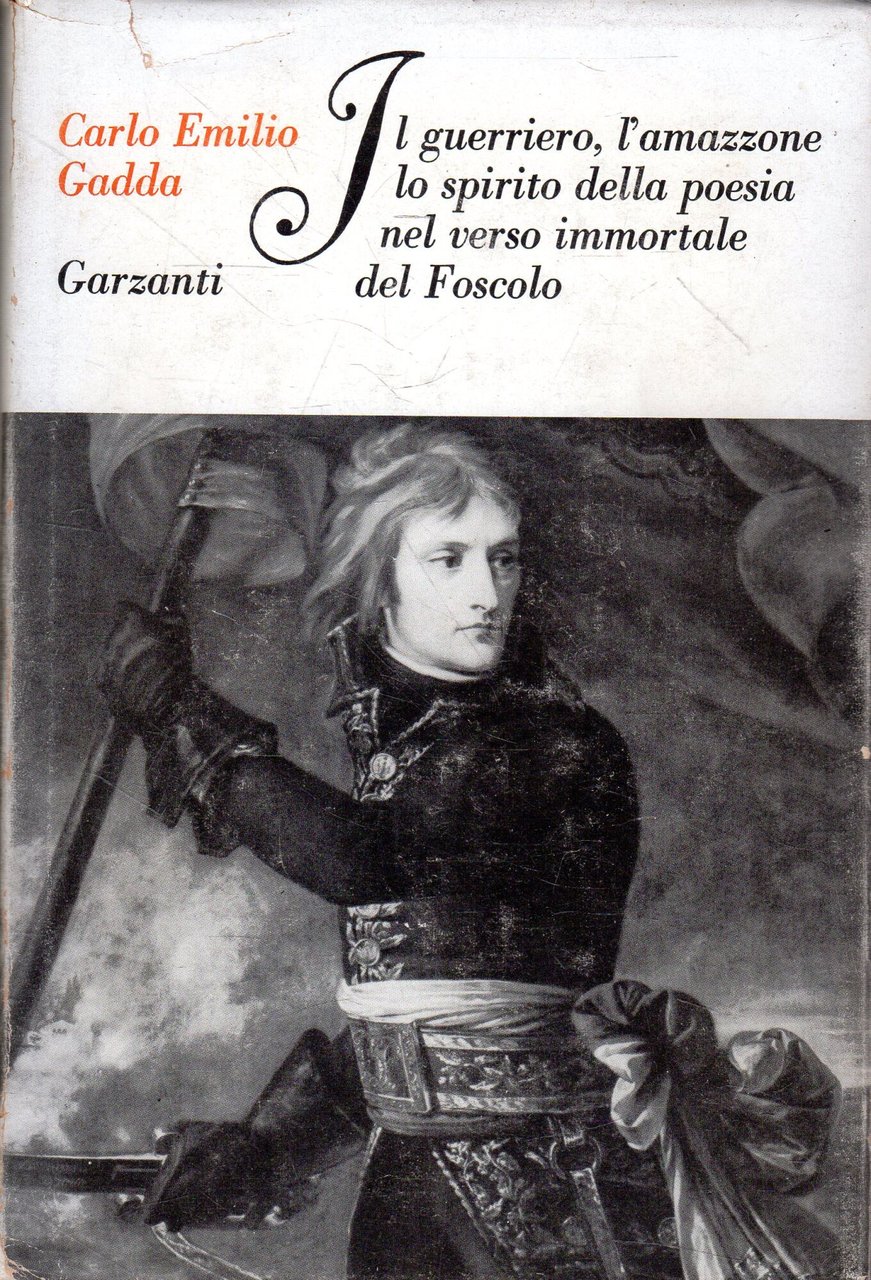 Prima Edizione! Il guerriero, l'amazzone lo spirito della poesia nel …