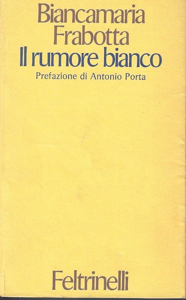 Prima Edizione !!! Il rumore bianco