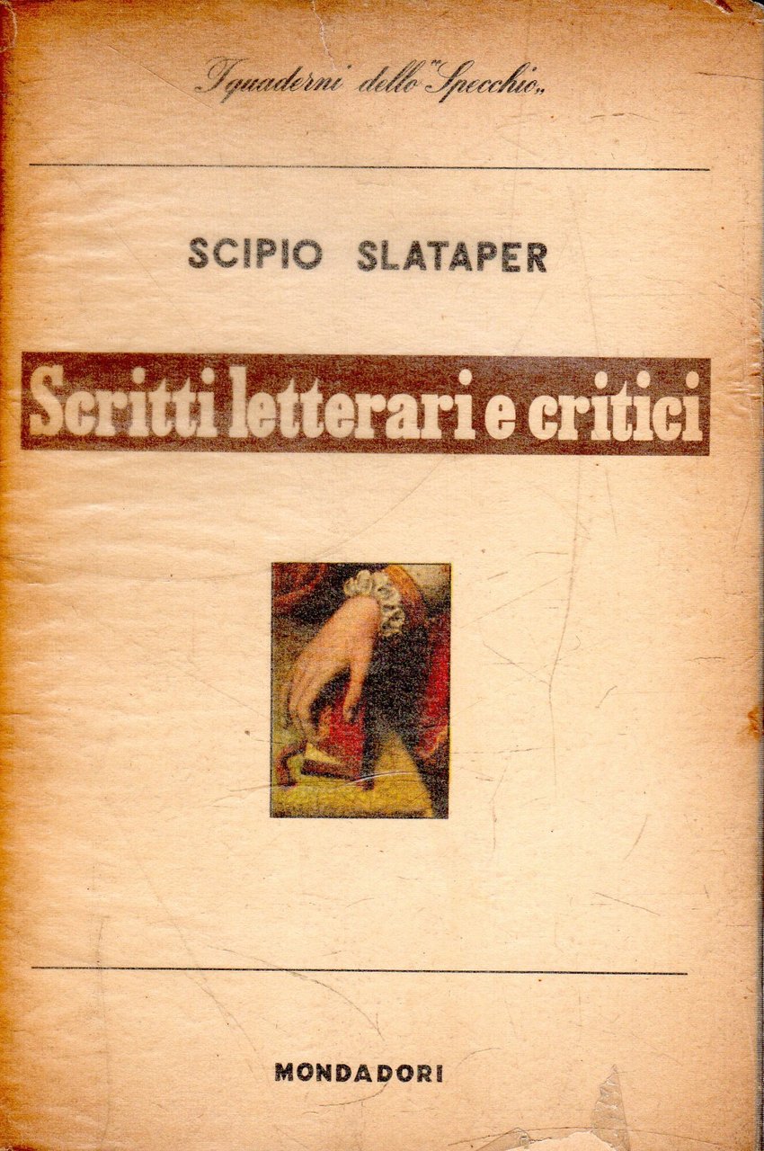 Prima Edizione! Scritti letterari e critici