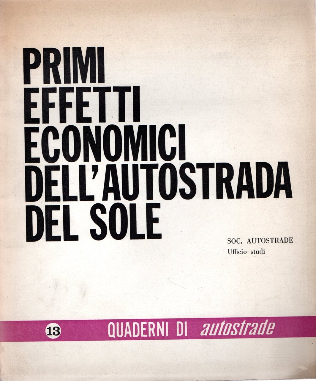 Primi effetti economici dell'autostrada del sole