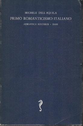 Primo Romanticismo Italiano: Testi di poetica e critica