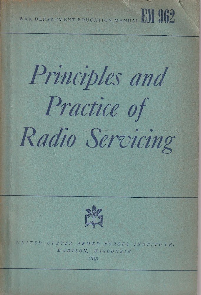 Principles and Practice of Radio Servicing
