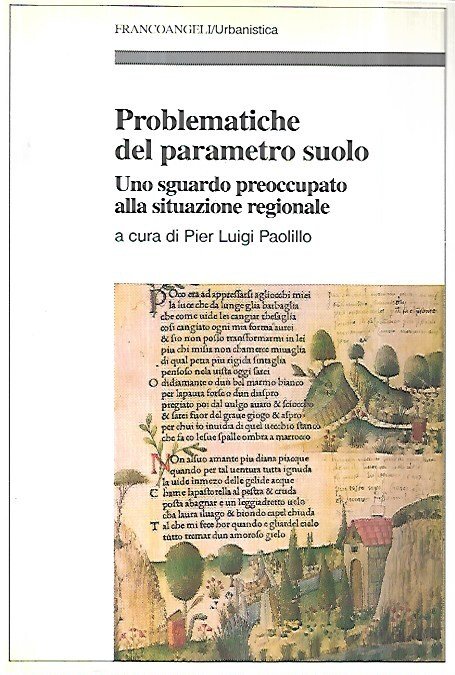 Problematiche del parametro suolo. Uno sguardo preoccupato alla situazione regionale