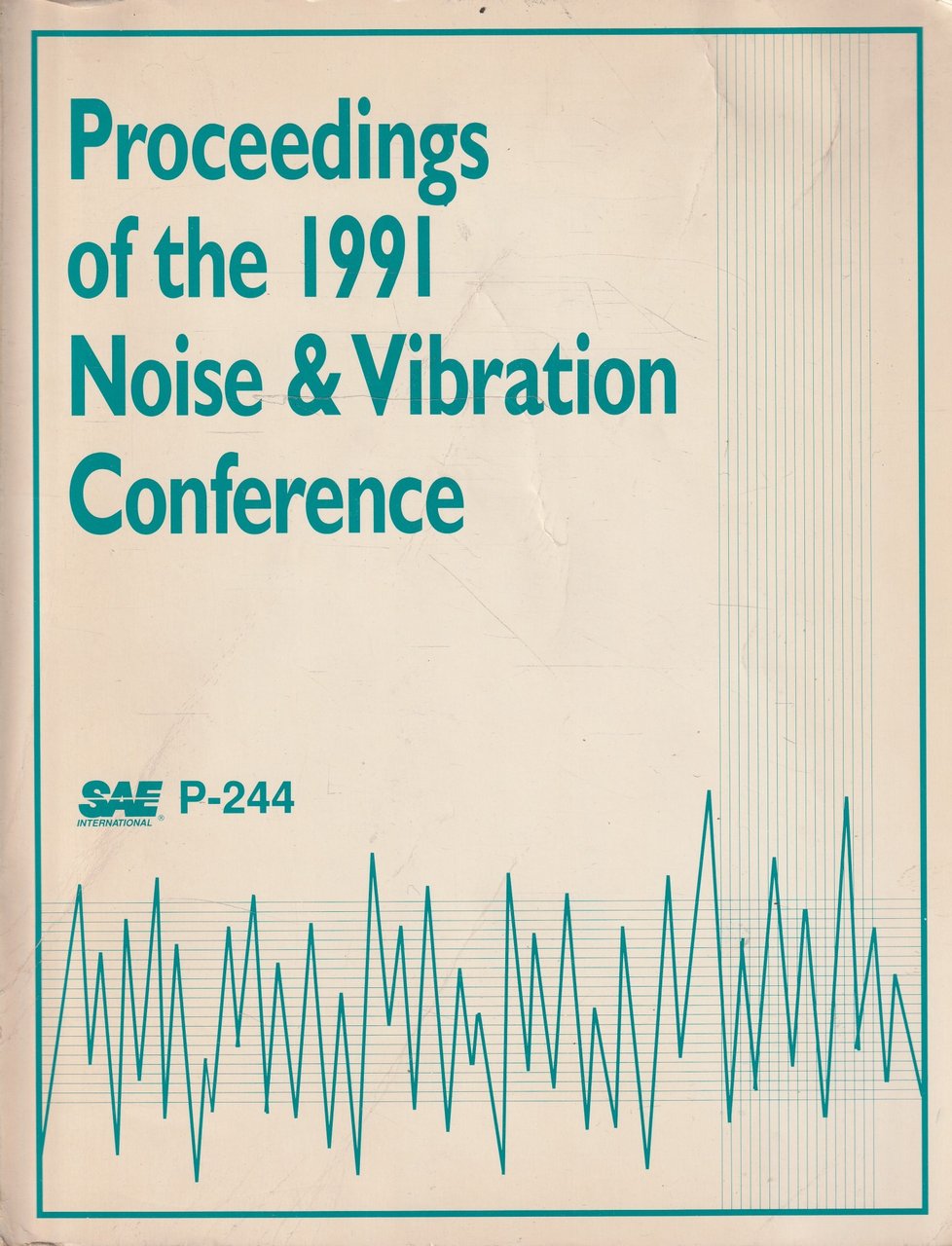 Proceedings of the 1991 Noise &amp; Vibration Conference P-244