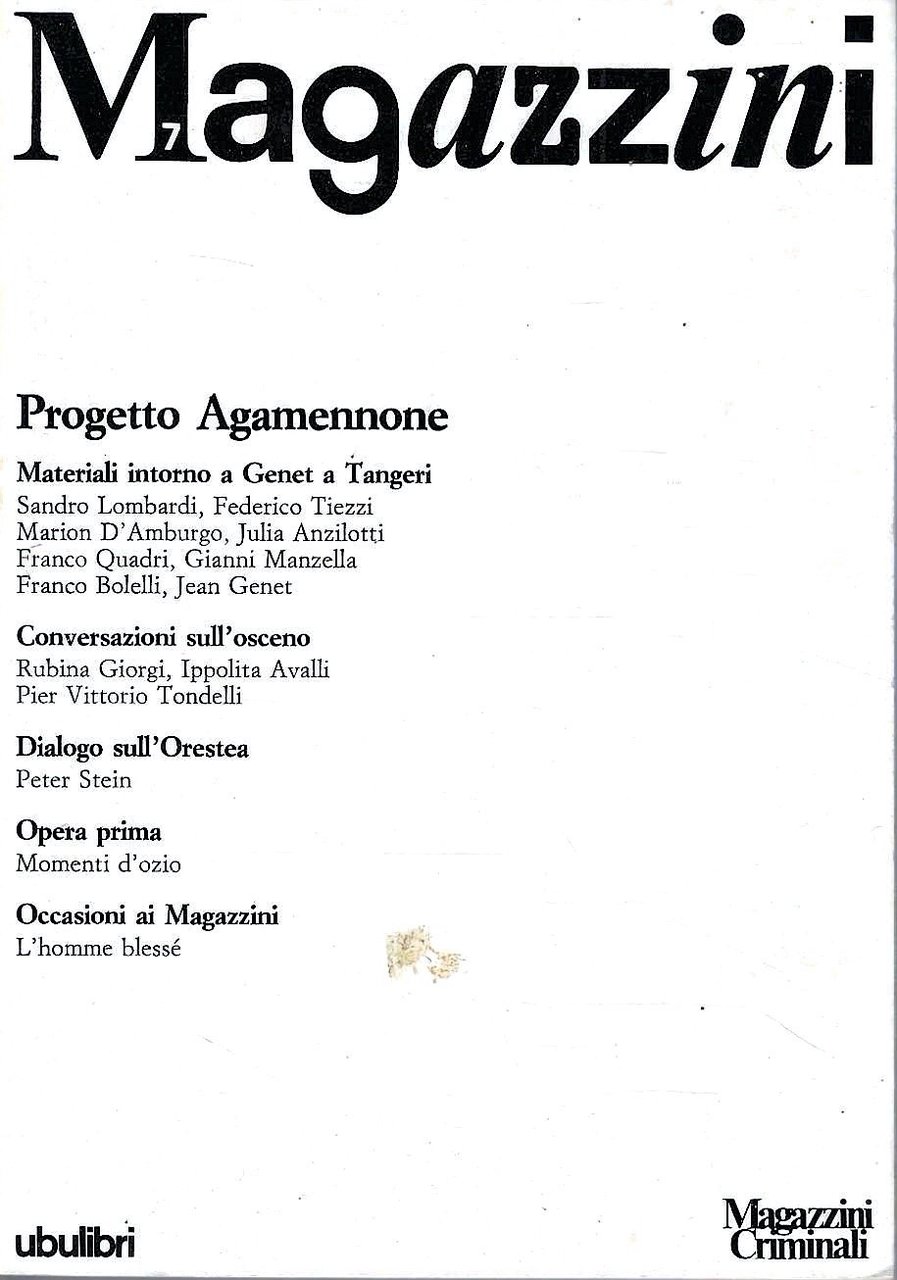 Progetto Agamennone. Perdita di memoria: una trilogia. (I Magazzini, n.7)