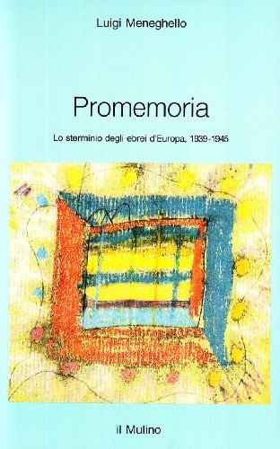 Promemoria. Lo sterminio degli ebrei d'Europa (1939-1945)