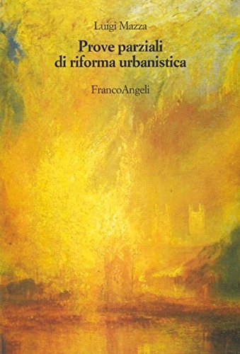 Prove parziali di riforma urbanistica