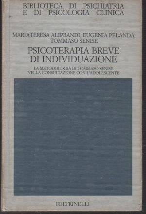 Psicoterapia breve di individuazione: la metodologia di Tommaso Senise nella …