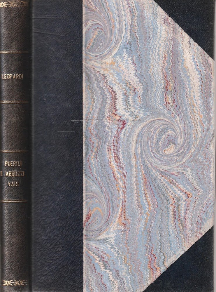 Puerili e abbozzi vari di Giacomo Leopardi a cura di …