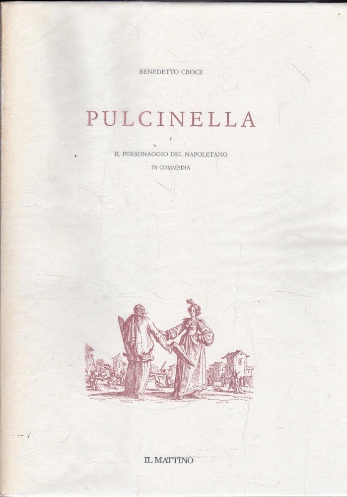 Pulcinella e il personaggio del napoletano in commedia