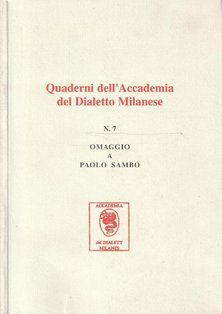 Quaderni dell'Accademia del Dialetto Milanese n^ 7 omaggio a Paolo …