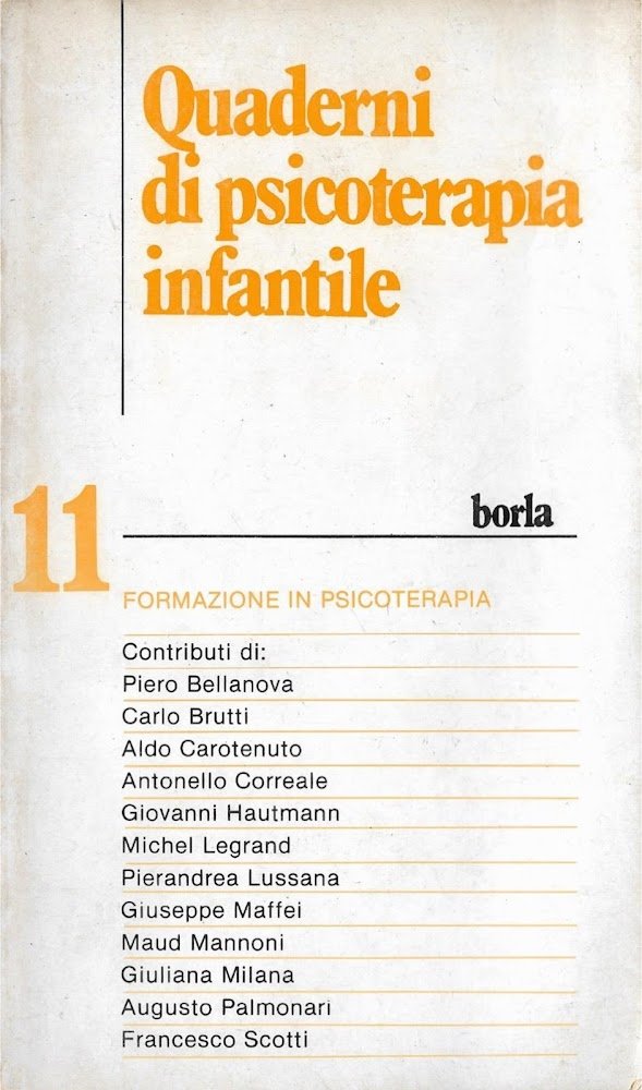 Quaderni di psicoterapia infantile: 11. Formazione in Psicoterapia