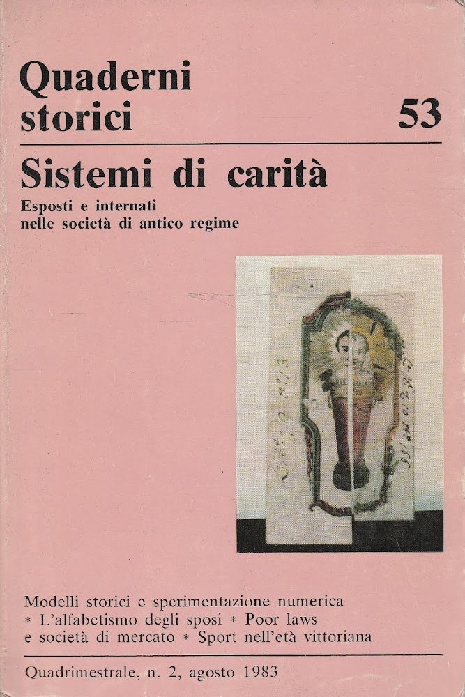 Quaderni storici n.53 - Sistemi di carità. Esposti e internati …
