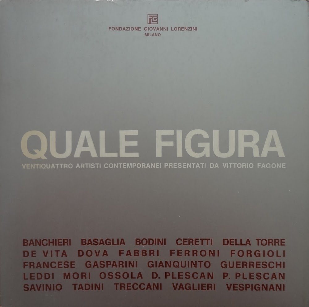 Quale figura: ventiquattro artisti contemporanei presentati da Vittorio Fagone
