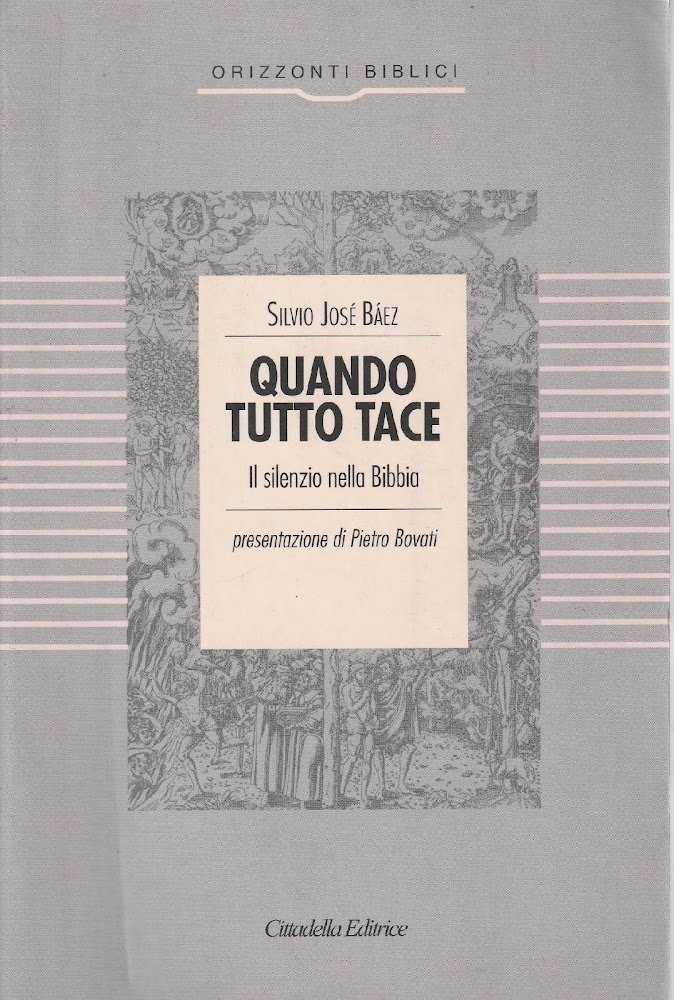 Quando tutto tace : il silenzio nella Bibbia