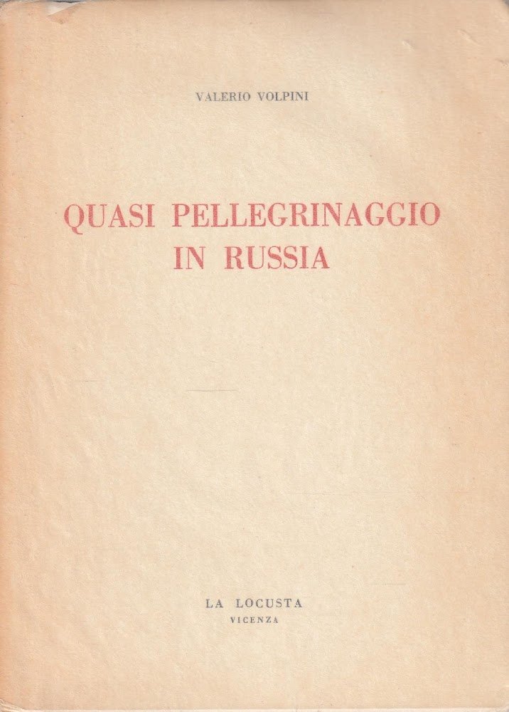 Quasi pellegrinaggio in Russia