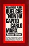 Quel che non ha capito Carlo Marx
