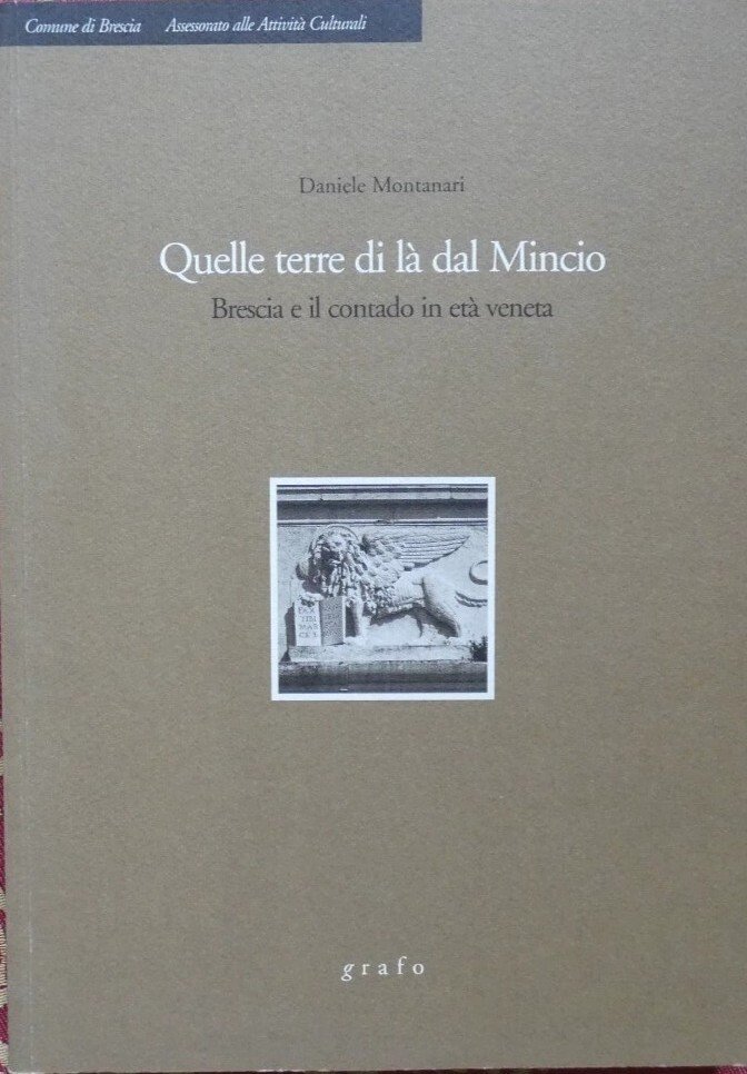 Quelle terre di la dal mincio brescia e il contado … | Immagine principale