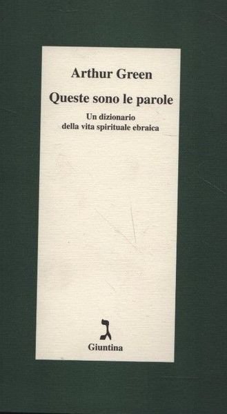Queste sono le parole. Un dizionario della vita spirituale ebraica. | Immagine principale