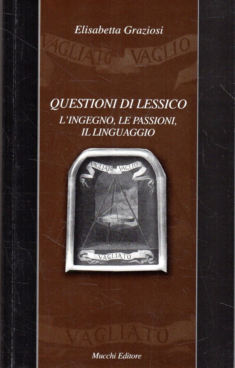 Questioni di lessico : l'ingegno, le passioni, il linguaggio | Immagine principale