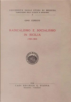Radicalismo e socialismo in Sicilia : 1860-1882 | Immagine principale